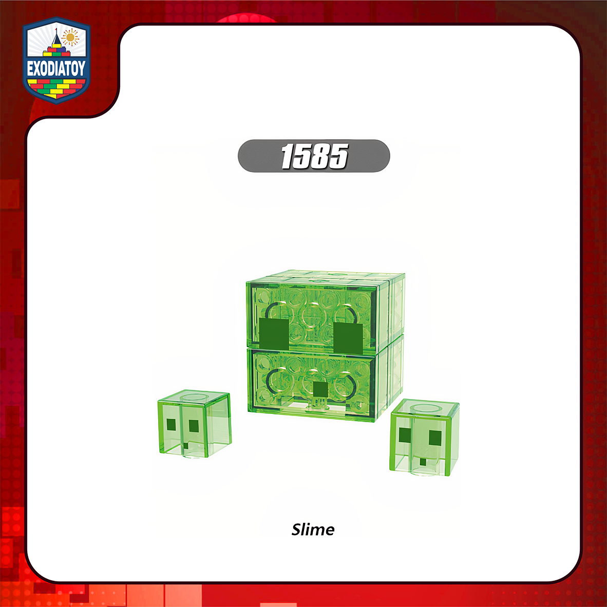 XH1585 : Slimes